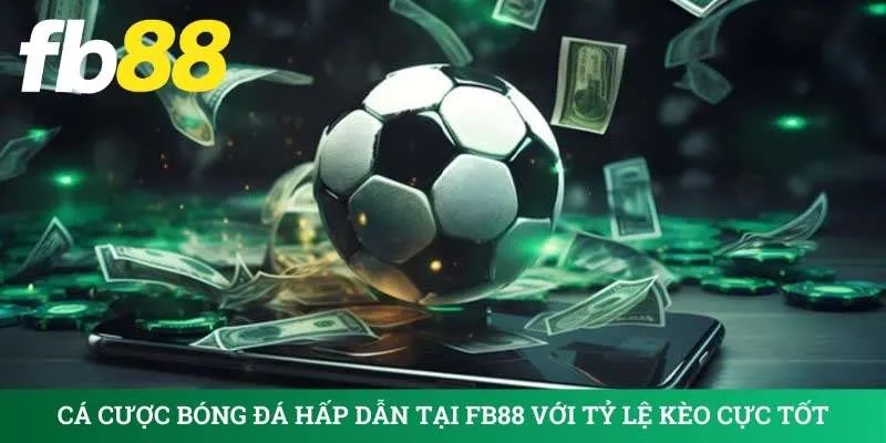 ca-cuoc-bong-da-hap-dan-tai-fb88-voi-ty-le-keo-cuc-tot
